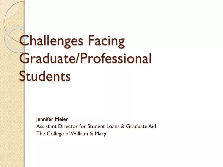 challenges facing graduate professional students