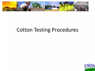 Cotton Testing Procedures