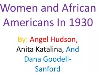 Women and African Americans In 1930