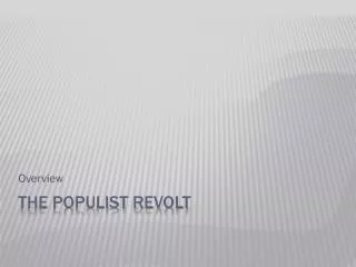 The Populist Revolt