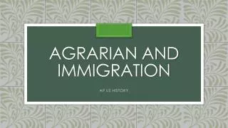 Agrarian and Immigration