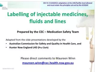 Labelling of injectable medicines, fluids and lines