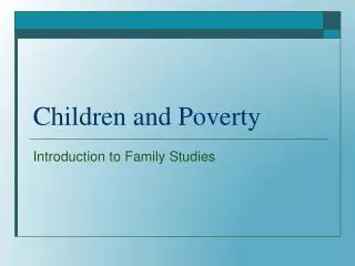 Children and Poverty