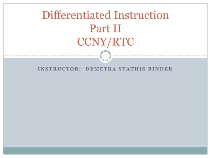 differentiated instruction part ii ccny rtc