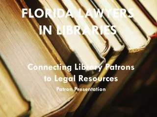 Florida Lawyers In Libraries