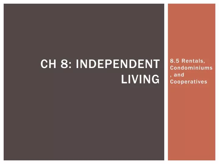 ch 8 independent living