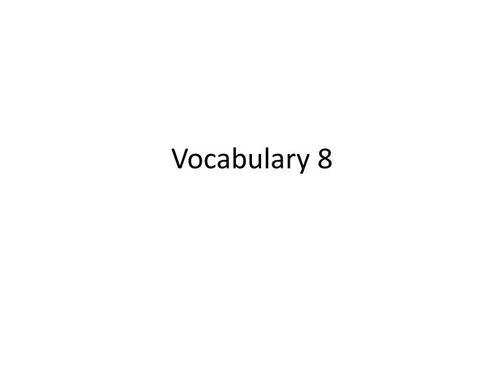 vocabulary 8