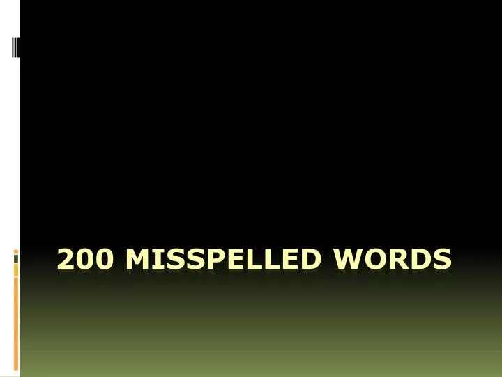200 misspelled words
