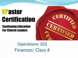 Operations 103 Finances: Class 4