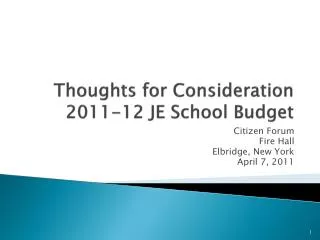 Thoughts for Consideration 2011-12 JE School Budget