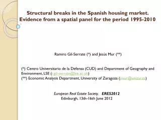 Structural breaks in the Spanish housing market. Evidence from a spatial panel for the period 1995-2010
