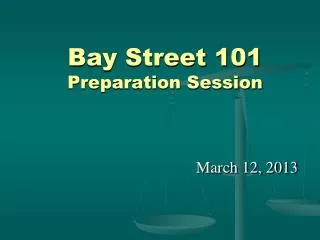 Bay Street 101 Preparation Session