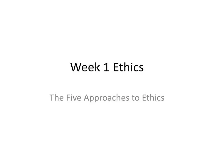 week 1 ethics