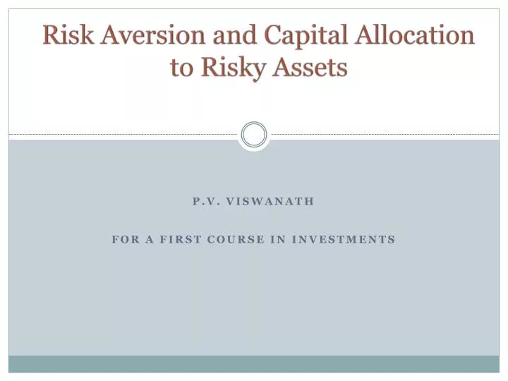 risk aversion and capital allocation to risky assets