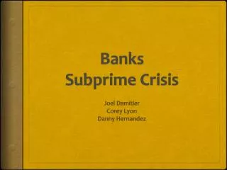 Banks Subprime Crisis