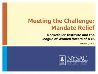 Meeting the Challenge: Mandate Relief