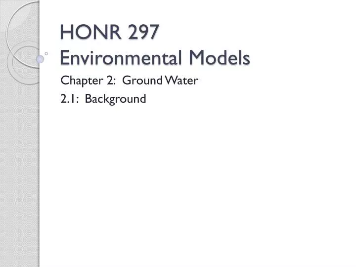 honr 297 environmental models