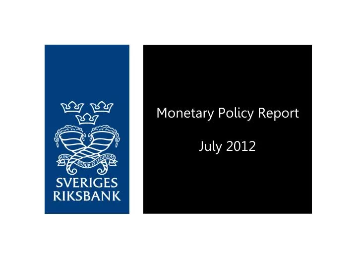 monetary policy report july 2012