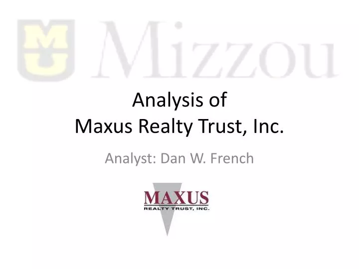 analysis of maxus realty trust inc