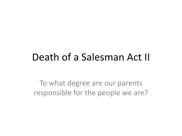 death of a salesman act ii