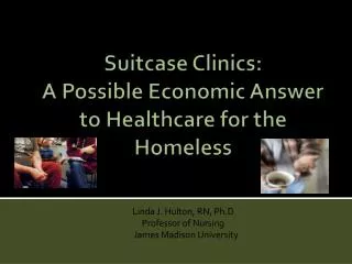 Suitcase Clinics: A Possible Economic Answer to Healthcare for the Homeless