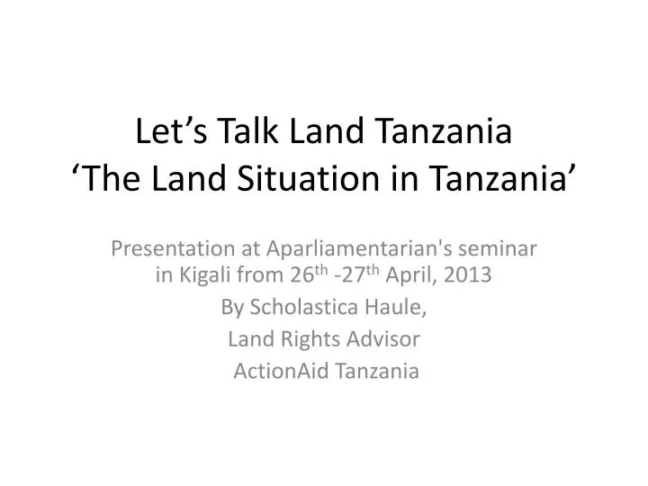 let s talk land tanzania the land situation in tanzania