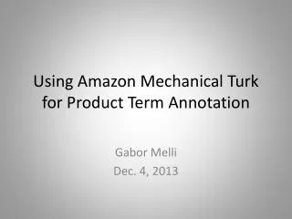 Using Amazon Mechanical Turk for Product Term Annotation