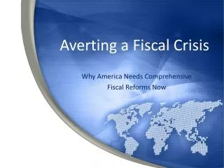 Averting a Fiscal Crisis