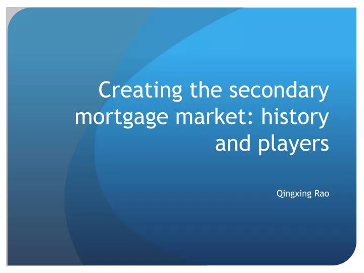 creating the secondary mortgage market history and players