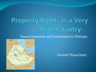Property Rights in a Very Poor Country