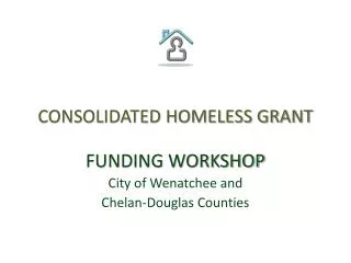 CONSOLIDATED HOMELESS GRANT