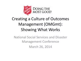 Creating a Culture of Outcomes Management ( OMGmt ): Showing What Works