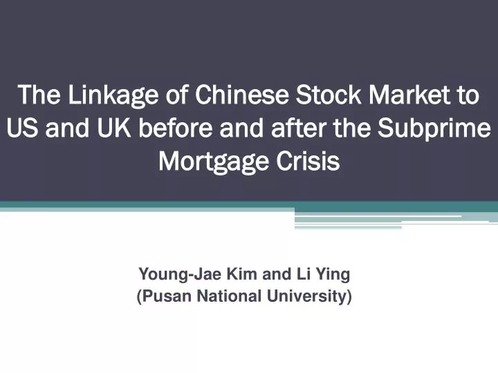 the linkage of chinese stock market to us and uk before and after the subprime mortgage crisis