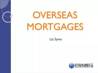 OVERSEAS MORTGAGES
