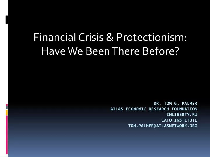 financial crisis protectionism have we been there before