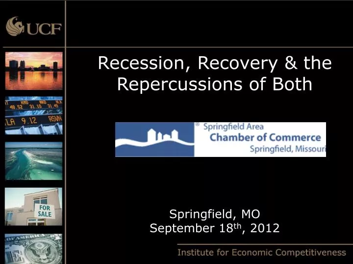 recession recovery the repercussions of both springfield mo september 18 th 2012