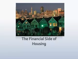 The Financial Side of Housing