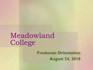 Meadowland College