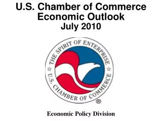 U.S. Chamber of Commerce Economic Outlook July 2010