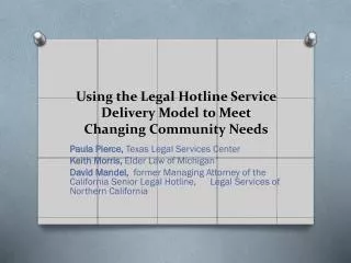 Using the Legal Hotline Service Delivery Model to Meet Changing Community Needs