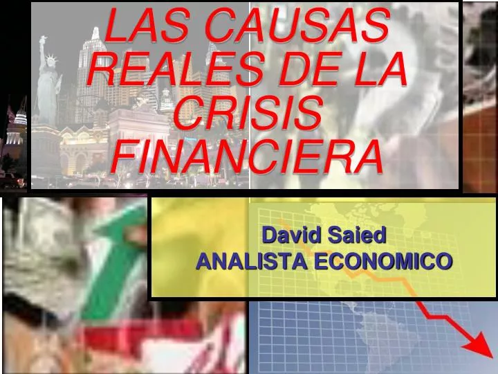las causas reales de la crisis financiera