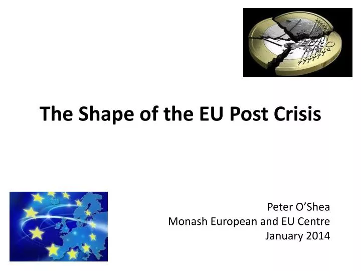 the shape of the eu p ost crisis