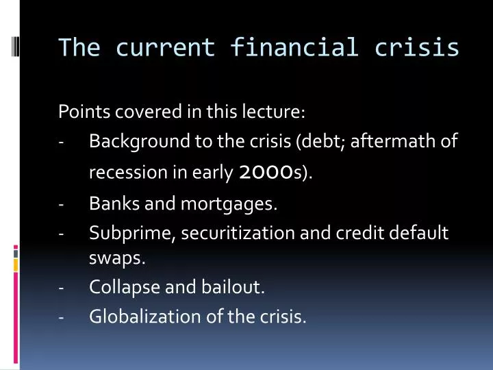 the current financial crisis