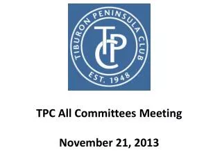 TPC All Committees Meeting November 21, 2013