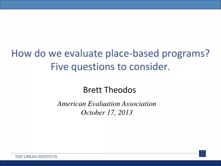 how do we evaluate place based programs five questions to consider