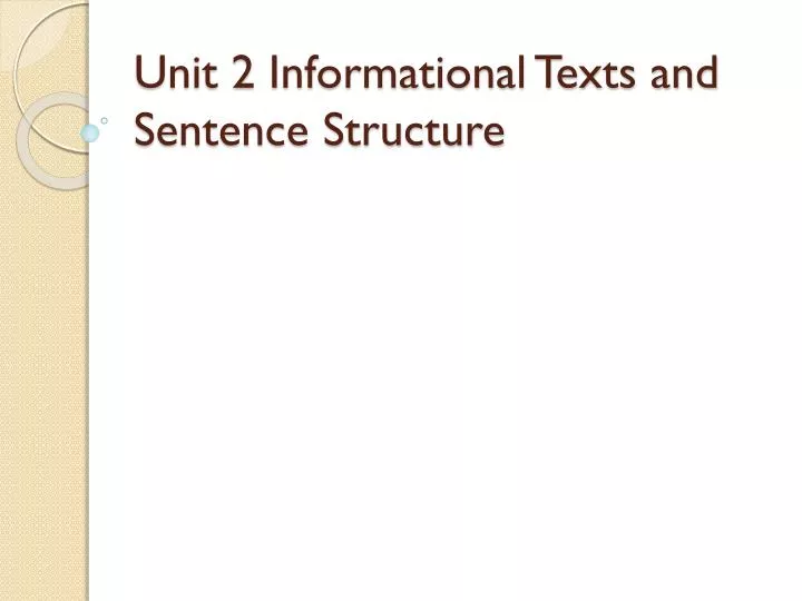 unit 2 informational texts and sentence structure
