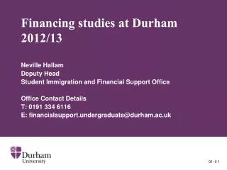 Financing studies at Durham 2012/13
