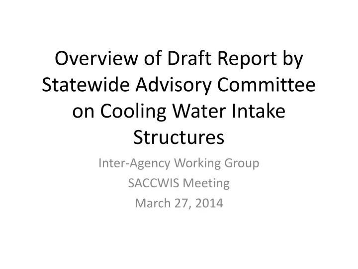 overview of draft report by statewide advisory committee on cooling water intake structures