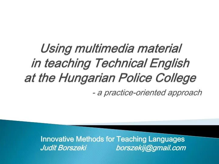 using multimedia material in teaching technical english at the hungarian police college