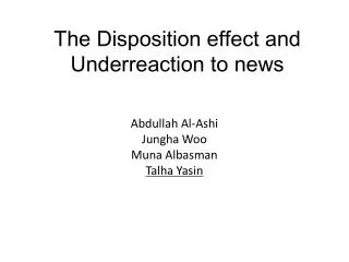 The Disposition effect and Underreaction to news